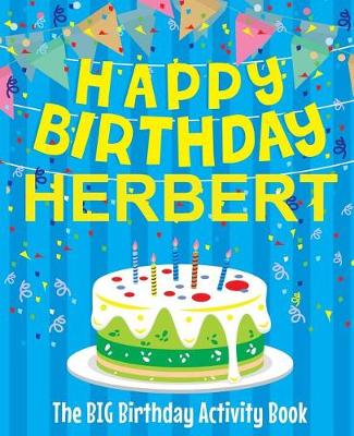 Book cover for Happy Birthday Herbert - The Big Birthday Activity Book