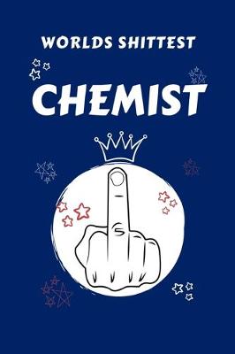 Book cover for Worlds Shittest Chemist