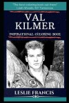 Book cover for Val Kilmer Inspirational Coloring Book