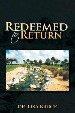 Cover of Redeemed to Return