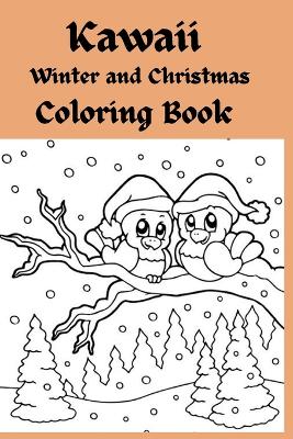 Book cover for Kawaii Winter and Christmas Coloring Book