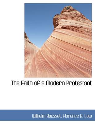 Book cover for The Faith of a Modern Protestant