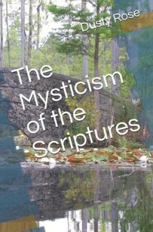 Cover of The Mysticism of the Scriptures