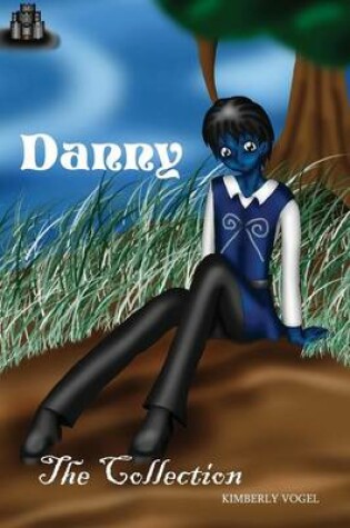 Cover of DANNY : The Collection