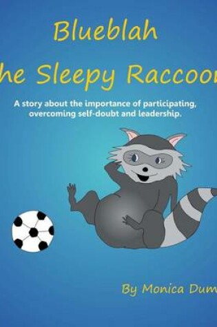 Cover of Blueblah The Sleepy Raccoon