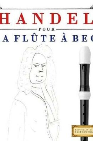 Cover of Handel Pour La Fl te   Bec