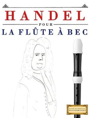 Book cover for Handel Pour La Fl te   Bec