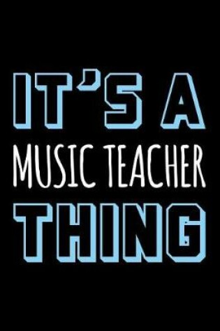 Cover of It's a Music Teacher Thing