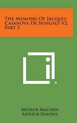 Book cover for The Memoirs of Jacques Casanova de Seingalt V2, Part 2