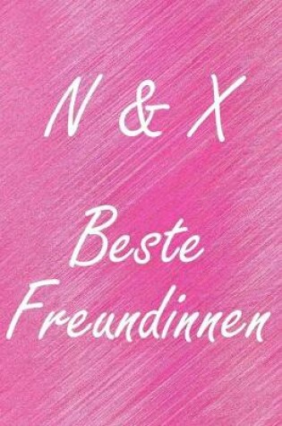 Cover of N & X. Beste Freundinnen