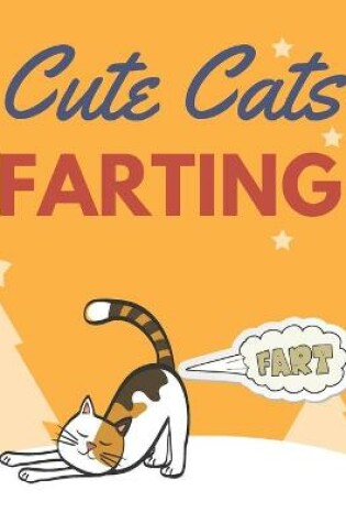 Cover of Cute Cats Farting