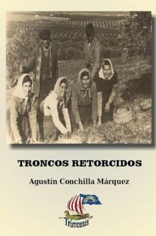 Cover of Troncos Retorcidos
