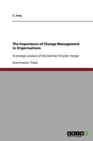 Cover of The Importance of Change Management in Organisations