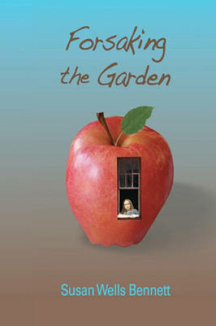 Cover of Forsaking The Garden