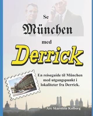 Cover of Se Munchen med Derrick