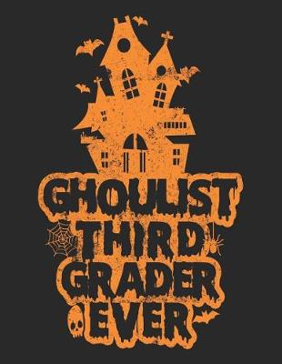 Book cover for Ghoulist Third Grader Ever