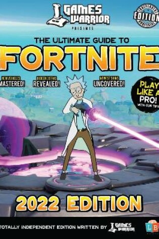 Cover of Fortnite Ultimate Guide by GamesWarrior 2022 Edition