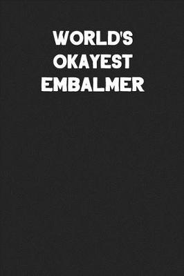 Book cover for World's Okayest Embalmer