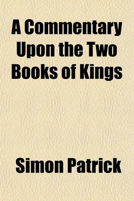 Book cover for A Commentary Upon the Two Books of Kings