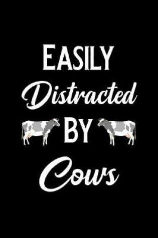 Cover of Easily Distracted by Cows