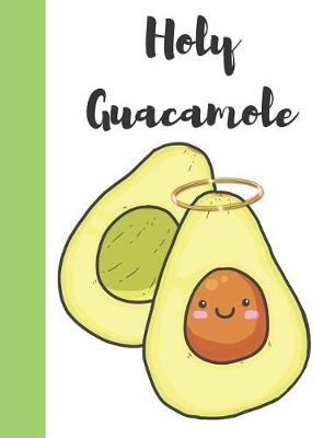 Book cover for Holy Guacamole