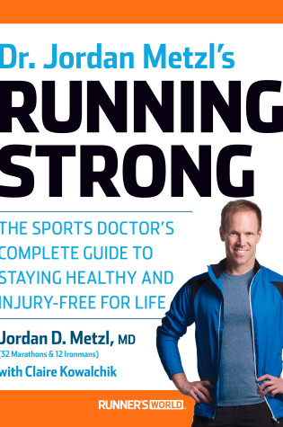 Cover of Dr. Jordan Metzl's Running Strong