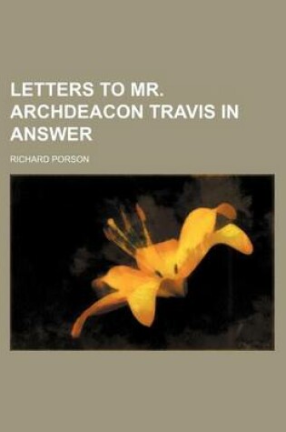 Cover of Letters to Mr. Archdeacon Travis in Answer