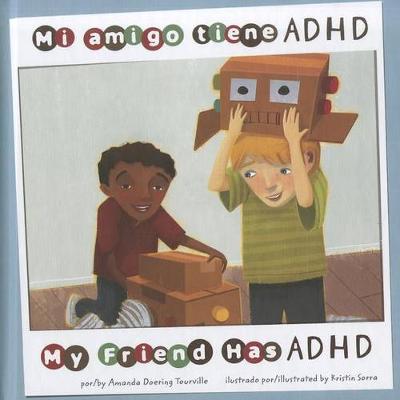 Book cover for Mi Amigo Tiene Adhd/My Friend Has ADHD