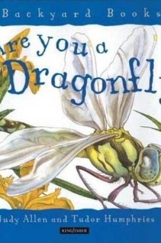 Cover of Are You a Dragonfly?