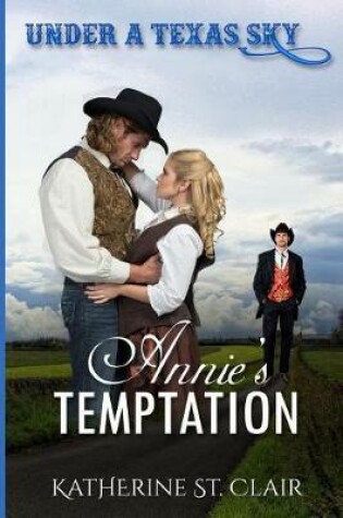 Cover of Under a Texas Sky - Annie's Temptation