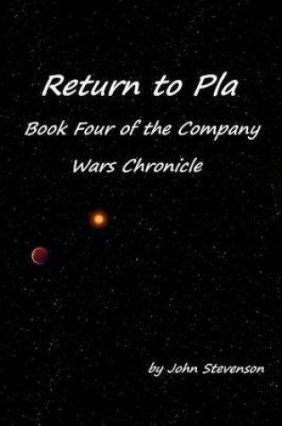 Cover of Return to Pla - Book Four of the Comapny Wars Chronicle