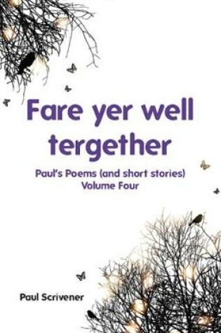 Cover of Fare yer well tergether