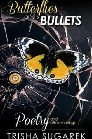 Cover of Butterflies and Bullets