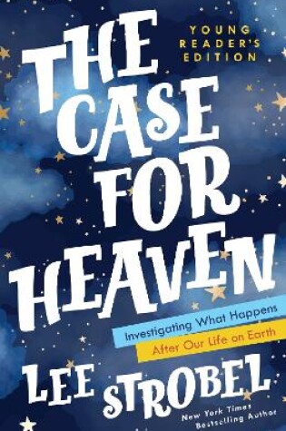 Cover of The Case for Heaven Young Reader's Edition