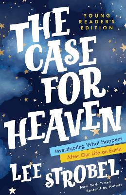 Book cover for The Case for Heaven Young Reader's Edition