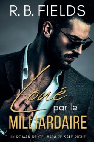 Cover of Loué par le Milliardaire