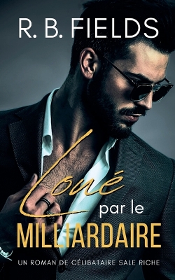 Book cover for Loué par le Milliardaire