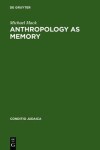 Book cover for Anthropology as Memory