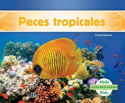 Book cover for Peces Tropicales (Spanish Version)