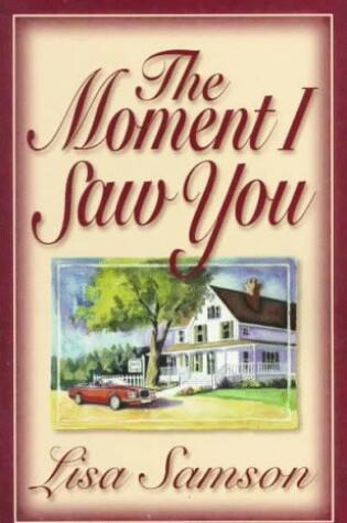 Cover of The Moment I Saw You