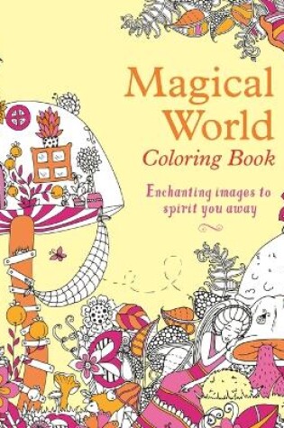 Cover of Magical World Coloring Book