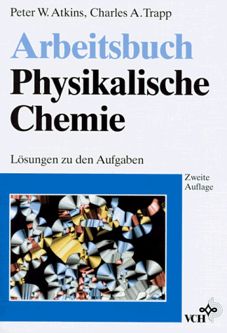 Book cover for Arbeitsbuch Physikalische Chemie 2e (Paper Only)