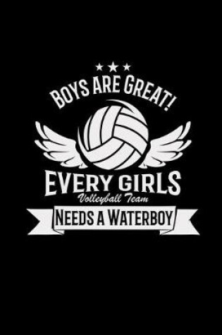 Cover of Boy's are great girl volleyball team waterboy