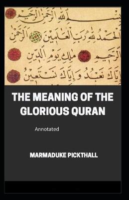 Book cover for Meaning of the Glorious Quran, The - Marmaduke Pickthall