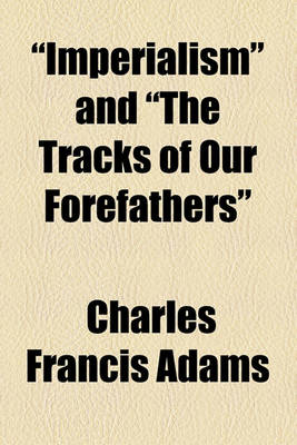 Book cover for "Imperialism" and "The Tracks of Our Forefathers"