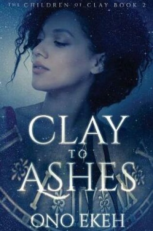 Cover of Clay to Ashes