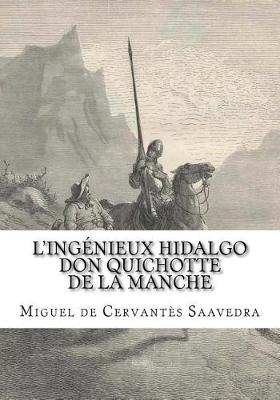 Cover of L'ingénieux hidalgo Don Quichotte de la Manche, Tome I