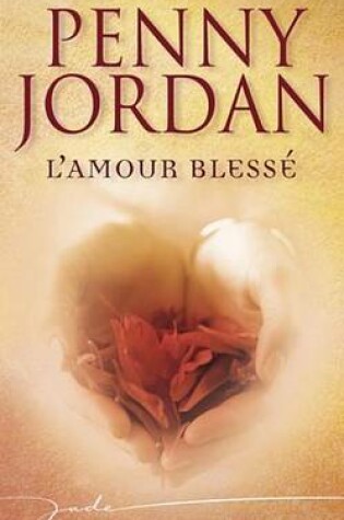 Cover of L'Amour Blesse (Harlequin Jade)