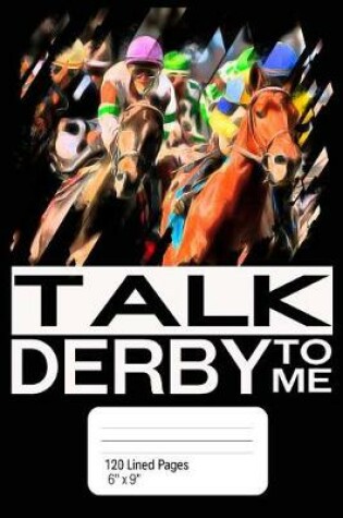 Cover of Talk Derby to Me