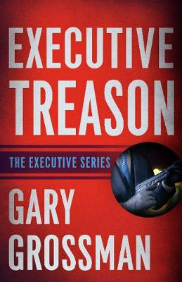 Cover of Executive Treason